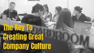 Workplace Culture  The Key to Creating Great Company Culture [upl. by Aime911]