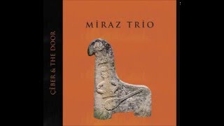 Miraz Trio amp Tı Khe Mêrê [upl. by Silvain]