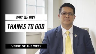 Why We Give Thanks To God  Verse of the Week [upl. by Ahsirtap]