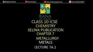 CLASS 10  ICSE  CHEMISTRY  SELINA PUBLICATION  METALLURGY  METALS  LECTURE 7 A1 [upl. by Aeslek327]