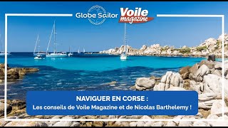 Navigation en Corse  les conseils de Voile Magazine et du skipper Nicolas Barthélémy [upl. by Caroline]