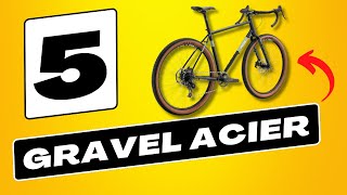 TOP 5 Vélos Gravel Acier de 1300€ à 2500€  Sélection des meilleurs modèles 2023 [upl. by Oiramd515]