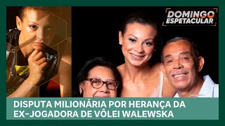 Herança de Walewska Disputa pelo patrimônio da ex jogadora de vôlei ganha um novo capítulo [upl. by Bethesda]