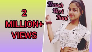 Naach meri rani Guru Randhawa Feat Nora fatehi  Tanishk Bagchi  Nikhita Gandhi  dance by Lehar [upl. by Tolland]