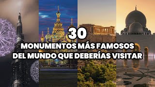 Los 30 Monumentos más Famosos del mundo Que Deberías Visitar al Menos una Vez en la Vida [upl. by Clemmie]