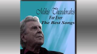 Mikis Theodorakis For Ever The Best Songs Im Fine [upl. by Ecilayram]