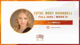 Molly Total Body Dumbbell Week 11 Fall 2024 [upl. by Talbot]