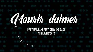 Dany Brillant feat Chimene Badi  Mourir daimer en duo avec Chimene BadiTHE LOVERTONES 23 [upl. by Ahsurej]