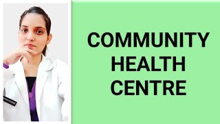 COMMUNITY HEALTH CENTRESPHCCOMMUNITY MEDICINE LECTURE Dr Deeksha [upl. by Mandal]