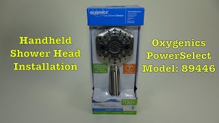 Handheld Shower Head Installation  Oxygenics PowerSelect 89446 [upl. by Zahara]