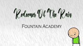 Redeemer Of The Rain  Fountainview Academy with lyrics [upl. by Biernat]