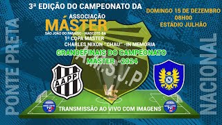 GRANDE FINAL  PONTE PRETA 0 3X 0 4 NACIONAL  DECISÃO DE PÊNALTIS  ASSOCIAÇÃO MÁSTER [upl. by Dash]