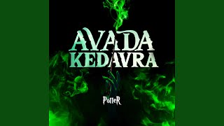 Avada Kedavra [upl. by Asiilanna]