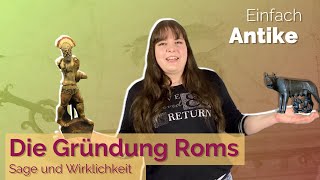 Die Gründung Roms – Sage und Wirklichkeit – Einfach Antike [upl. by Niatsirt553]