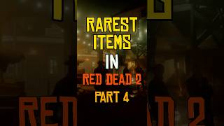 Rarest Items in RedDeadRedemption2 RedDead RDR2 ArthurMorgan [upl. by Ellehcim]