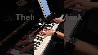 Thelonious Monk  Teo Solo Piano 재즈피아노 [upl. by Skill528]