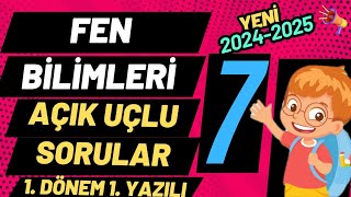 7 Sınıf Fen Bilimleri Dersi 1 Dönem 1 Yazılı Açık Uçlu Soruları ve Cevapları 2025 YENİ GÜNCEL [upl. by Annauj]