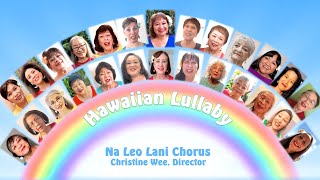 Na Leo Lani Chorus Hawaiian Lullaby [upl. by Anastassia58]