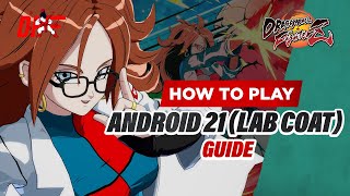 ANDROID 21 LAB COAT guide by  LegendaryyPred   DBFZ  DashFight [upl. by Ahcarb]