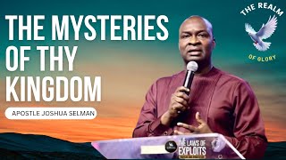 THE MYSTERIES OF THY KINGDOM WITH APOSTLE JOSHUA SELMAN [upl. by Nnaeed994]