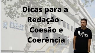 VESTIBULAR PUCSP DICAS PARA A REDAÇÃO  COESÃO E COERÊNCIA [upl. by Cordova]