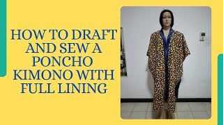 Poncho Kimono with full lining  detailed tutorialjoidalafashionguide01 [upl. by Sayre]