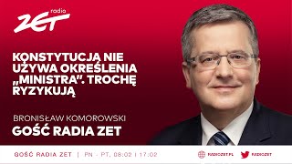 Bronisław Komorowski Konstytucja nie używa określenia „ministra” Trochę ryzykują [upl. by Moitoso]