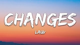 Lauv  Changes Lyrics [upl. by Beltran997]