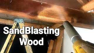 SandBlasting Wood Beams [upl. by Kenney]