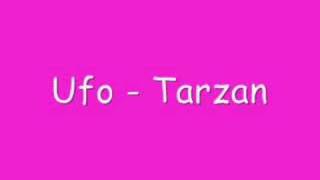 Ufo Tarzan [upl. by Znerol601]