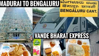 Madurai Bengaluru Cantt Vande Bharat Express Full Journey  AC Chair Car  Lunch  Snacks  Dinner [upl. by Yblocaj578]