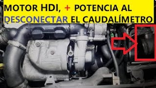 Motor HDI  POTENCIA con el sensor MAF caudalímetro DESCONECTADO [upl. by Bergmann]