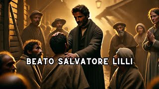 Santo del Giorno 22 novembre  Beato Salvatore Lilli [upl. by Jaqitsch]