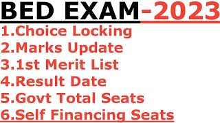 BED EXAM 2023 CHOICE LOCKING I1ST CUT OFF MARKS I1ST MERIT LIST I GOVT SEATS I SELF FINANCING SEATS [upl. by Suivatnom]