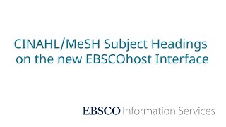 Using the CINAHLMeSH Headings Feature in the New EBSCOhost User Interface  Tutorial [upl. by Bernetta]