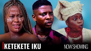 KETEKETE IKU  A Nigerian Yoruba Movie Starring Abeni Agbon  Rotimi Salami [upl. by Ylen]