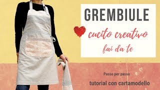 Grembiule da cucina con pettorina  Cucito creativo passo per passo [upl. by Eux]