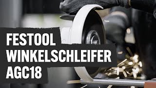 Im Test der FestoolWinkelschleifer AGC18  Contorion [upl. by Fasta]