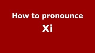 How to Pronounce Xi  PronounceNamescom [upl. by Thirzia]