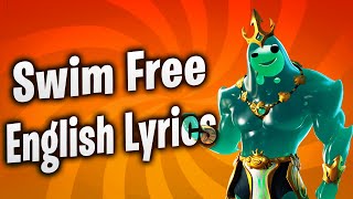 SWIM FREE Lyrics English  Fortnite Lobby Track [upl. by Him783]