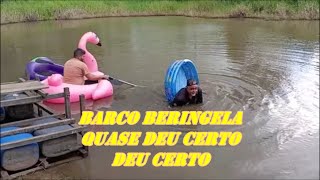 BARCO BERINGELA  NÃO DEU MUITO CERTOKKKKKK [upl. by Garcon]