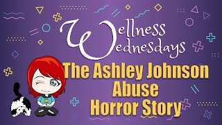 The Ashley Johnson Abuse Story  The Most Chilling Parts [upl. by Nessy]