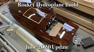 Rocket Hydroplane Boat Building Update June 2020 [upl. by Nylatsirhc]