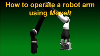 How to operate a robot arm using MoveIt [upl. by Mcmullan655]