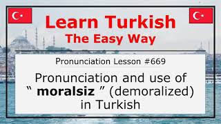 Pronunciation of Moralsiz DemoralizedDispirited in Turkish Lesson 669 [upl. by Sac970]