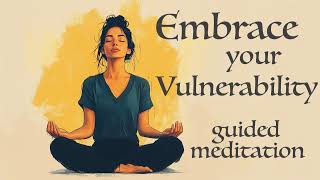 Embrace Vulnerability Unlock Your True Self [upl. by Sirref]