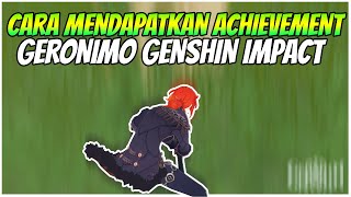 CARA MENDAPATKAN ACHIEVEMENT GERONIMO GENSHIN IMPACT [upl. by Aissatsana697]