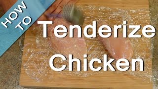 HOW TO  Tenderize Chicken [upl. by Zetnas]