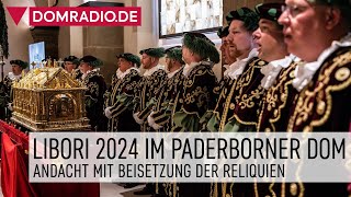 Libori 2024 Andacht mit Beisetzung der Reliquien Paderborner Dom [upl. by Halpern]