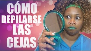 Glozell Gitana  Cómo depilarse las cejas [upl. by Whitson]